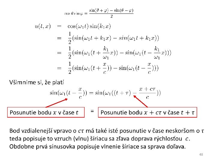 Všimnime si, že platí = 48 