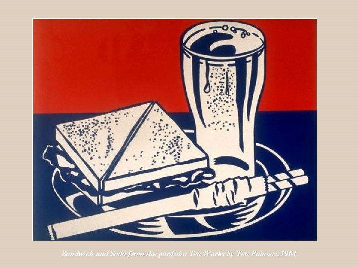 Sandwich and Soda from the portfolio Ten Works by Ten Painters, 1964 