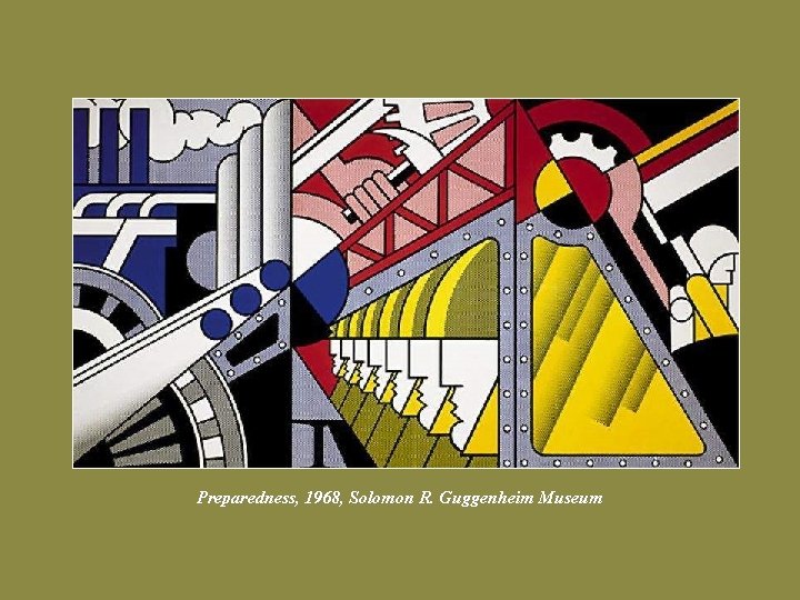 Preparedness, 1968, Solomon R. Guggenheim Museum 