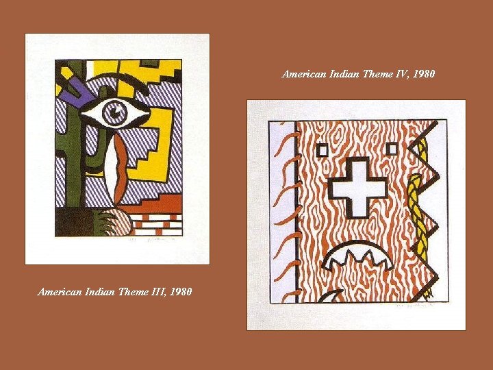  American Indian Theme IV, 1980 American Indian Theme III, 1980 