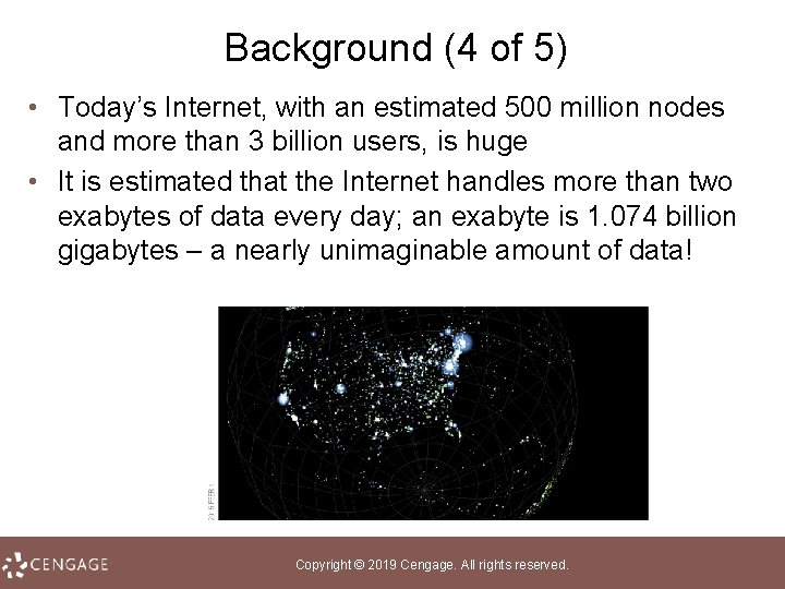 Background (4 of 5) • Today’s Internet, with an estimated 500 million nodes and