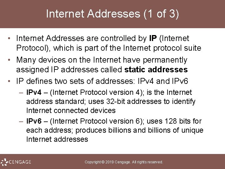 Internet Addresses (1 of 3) • Internet Addresses are controlled by IP (Internet Protocol),