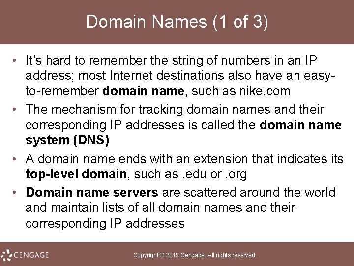 Domain Names (1 of 3) • It’s hard to remember the string of numbers