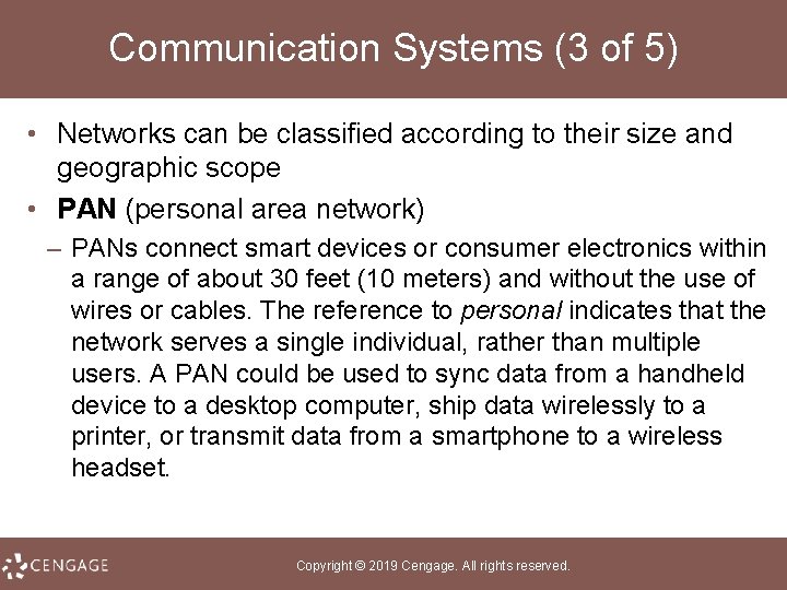 Communication Systems (3 of 5) • Networks can be classified according to their size