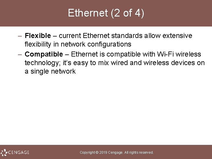 Ethernet (2 of 4) – Flexible – current Ethernet standards allow extensive flexibility in