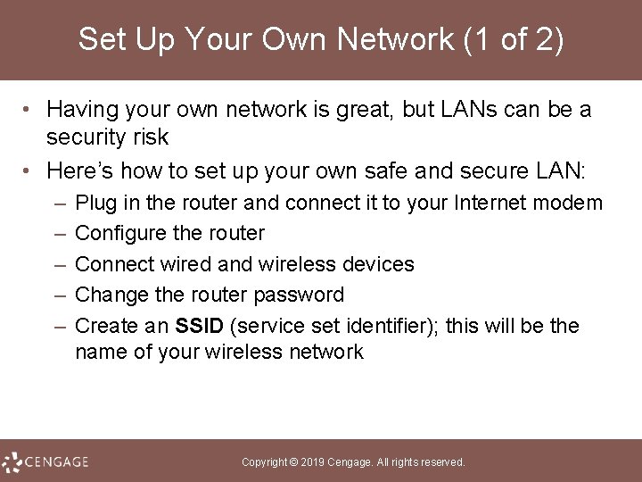 Set Up Your Own Network (1 of 2) • Having your own network is
