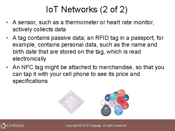 Io. T Networks (2 of 2) • A sensor, such as a thermometer or