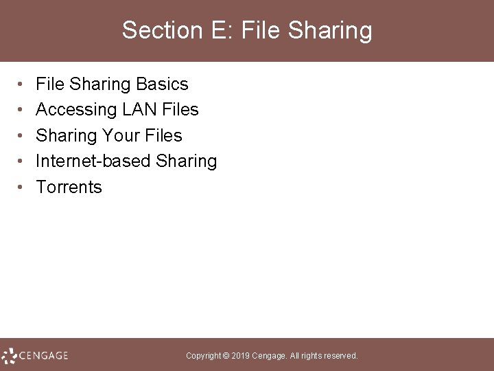 Section E: File Sharing • • • File Sharing Basics Accessing LAN Files Sharing