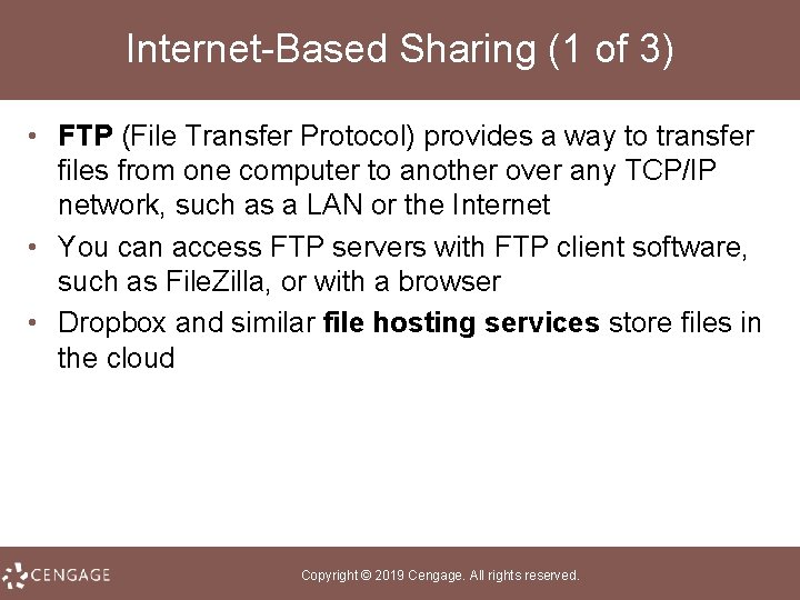 Internet-Based Sharing (1 of 3) • FTP (File Transfer Protocol) provides a way to