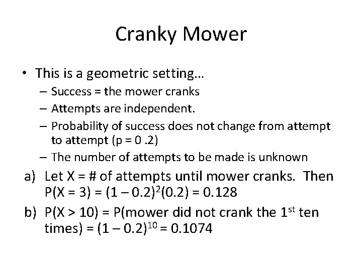 Cranky Mower • This is a geometric setting… – Success = the mower cranks