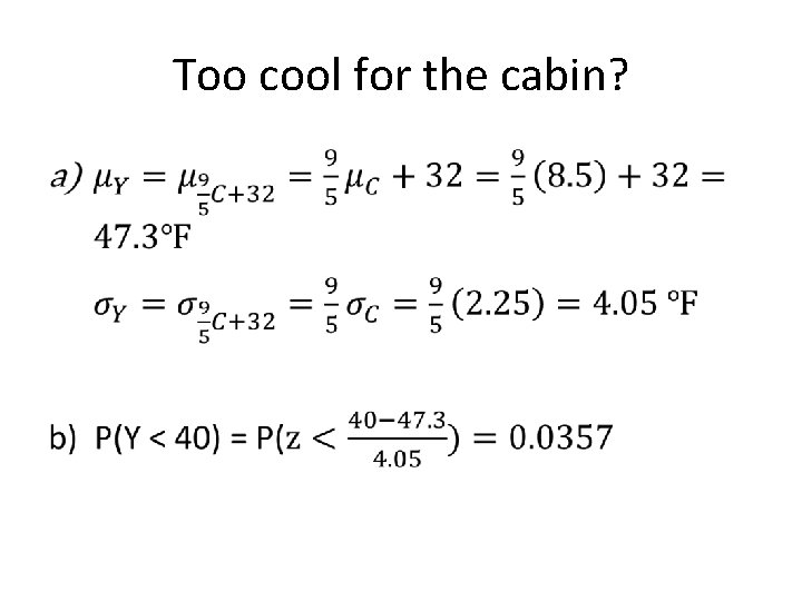 Too cool for the cabin? • 