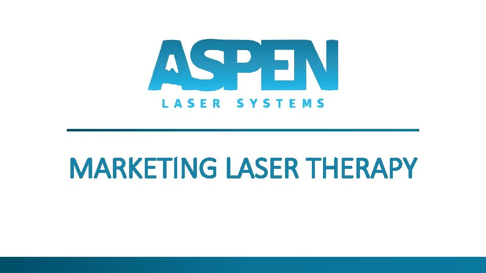 MARKETING LASER THERAPY 