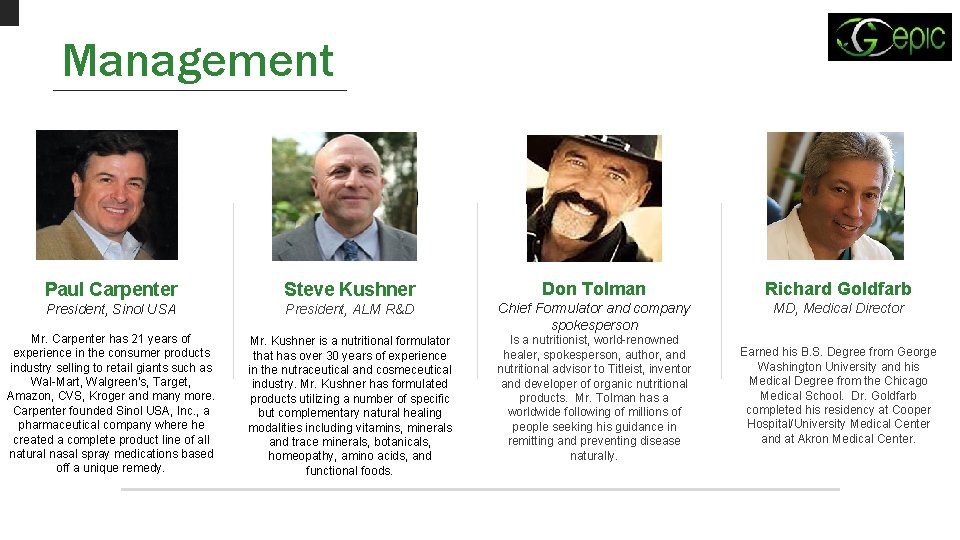 Management Paul Carpenter Steve Kushner Don Tolman Richard Goldfarb President, Sinol USA President, ALM