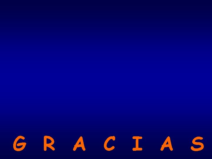 G R A C I A S G R A C I A S