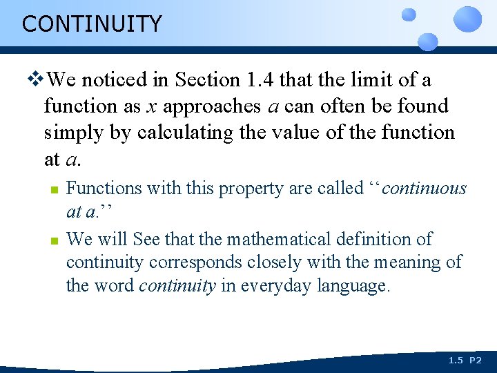 CONTINUITY v. We noticed in Section 1. 4 that the limit of a function