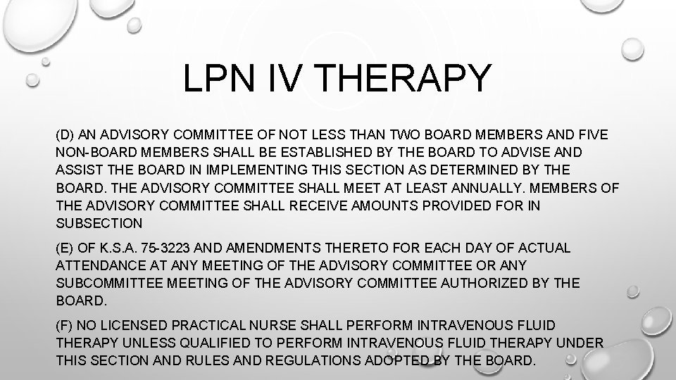 LPN IV THERAPY (D) AN ADVISORY COMMITTEE OF NOT LESS THAN TWO BOARD MEMBERS LPN IV THERAPY (D) AN ADVISORY COMMITTEE OF NOT LESS THAN TWO BOARD MEMBERS