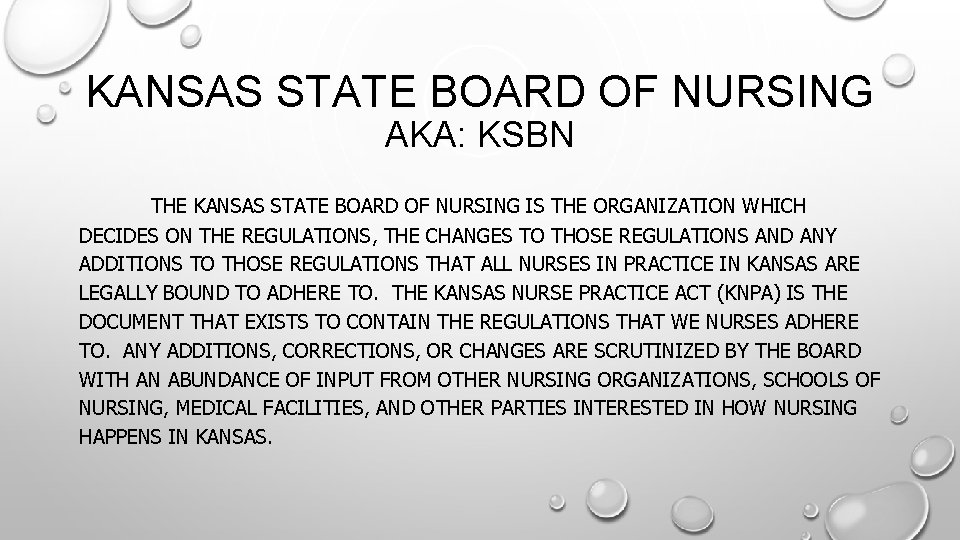 KANSAS STATE BOARD OF NURSING AKA: KSBN THE KANSAS STATE BOARD OF NURSING IS KANSAS STATE BOARD OF NURSING AKA: KSBN THE KANSAS STATE BOARD OF NURSING IS