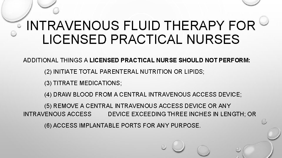 INTRAVENOUS FLUID THERAPY FOR LICENSED PRACTICAL NURSES ADDITIONAL THINGS A LICENSED PRACTICAL NURSE SHOULD INTRAVENOUS FLUID THERAPY FOR LICENSED PRACTICAL NURSES ADDITIONAL THINGS A LICENSED PRACTICAL NURSE SHOULD