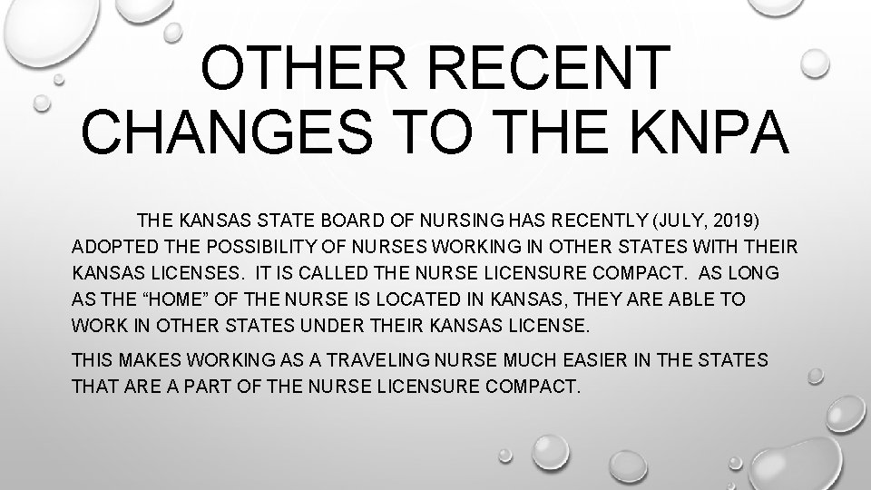 OTHER RECENT CHANGES TO THE KNPA THE KANSAS STATE BOARD OF NURSING HAS RECENTLY OTHER RECENT CHANGES TO THE KNPA THE KANSAS STATE BOARD OF NURSING HAS RECENTLY
