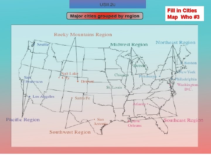 Fill in Cities Map Who #3 USII. 1 g 