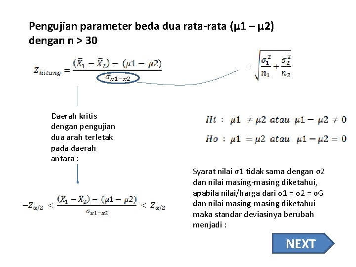 Pengujian parameter beda dua rata-rata (μ 1 – μ 2) dengan n > 30