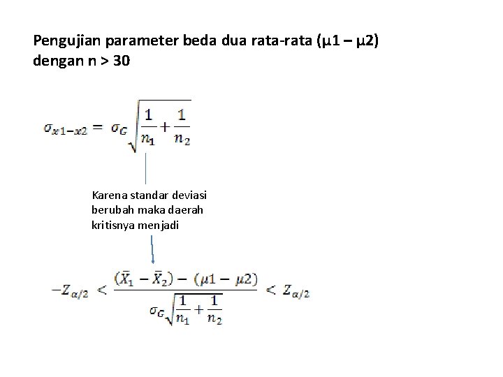 Pengujian parameter beda dua rata-rata (μ 1 – μ 2) dengan n > 30