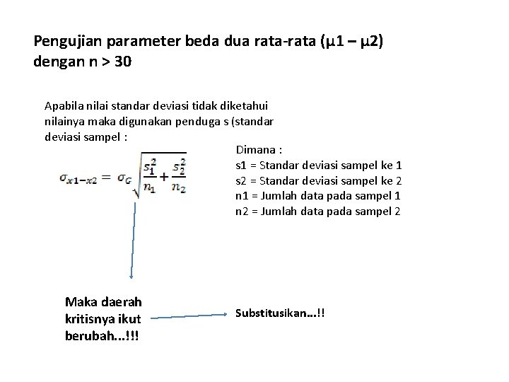 Pengujian parameter beda dua rata-rata (μ 1 – μ 2) dengan n > 30