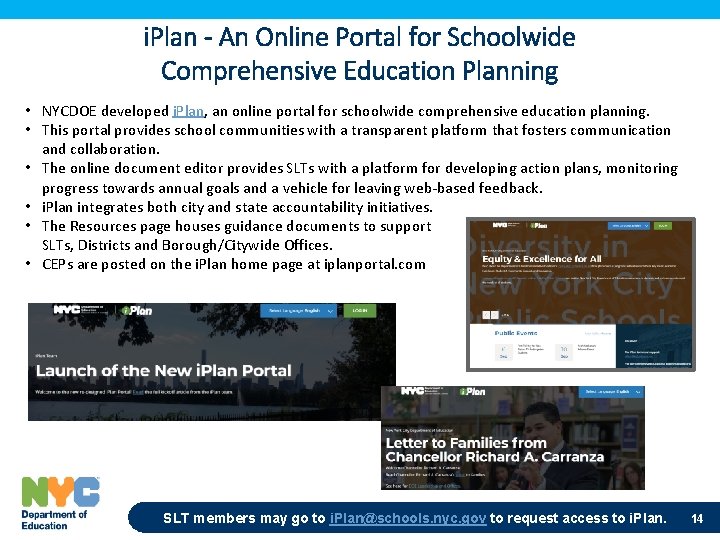 i. Plan - An Online Portal for Schoolwide Comprehensive Education Planning • NYCDOE developed