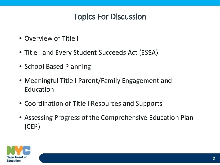 Topics For Discussion • Overview of Title I • Title I and Every Student