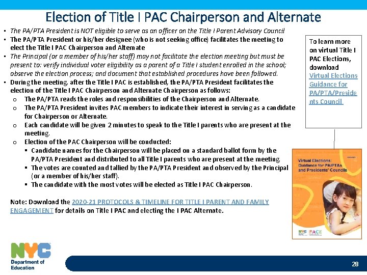 Election of Title I PAC Chairperson and Alternate • The PA/PTA President is NOT