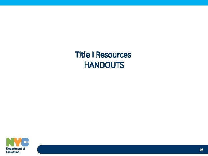 Title I Resources HANDOUTS 45 