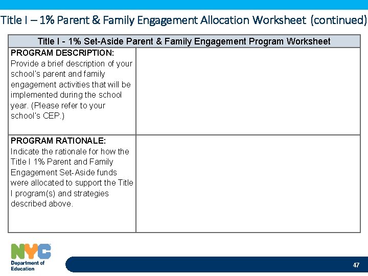 Title I – 1% Parent & Family Engagement Allocation Worksheet (continued) Title I -