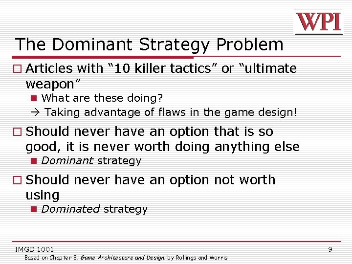 The Dominant Strategy Problem o Articles with “ 10 killer tactics” or “ultimate weapon”