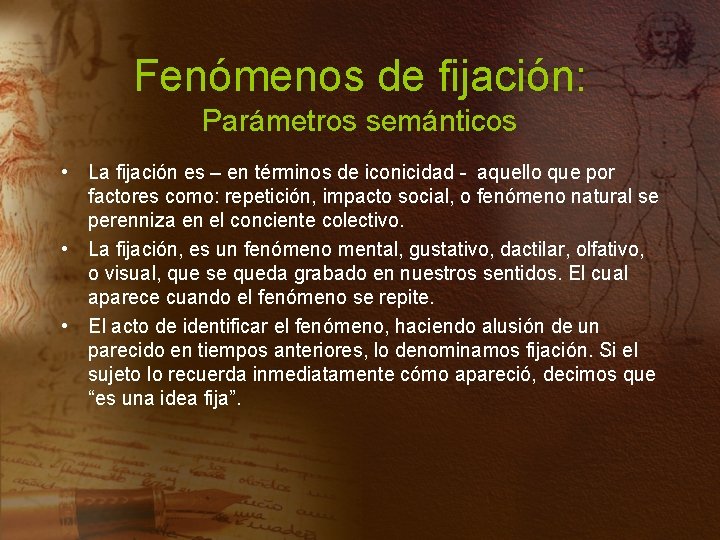 Fenómenos de fijación: Parámetros semánticos • La fijación es – en términos de iconicidad