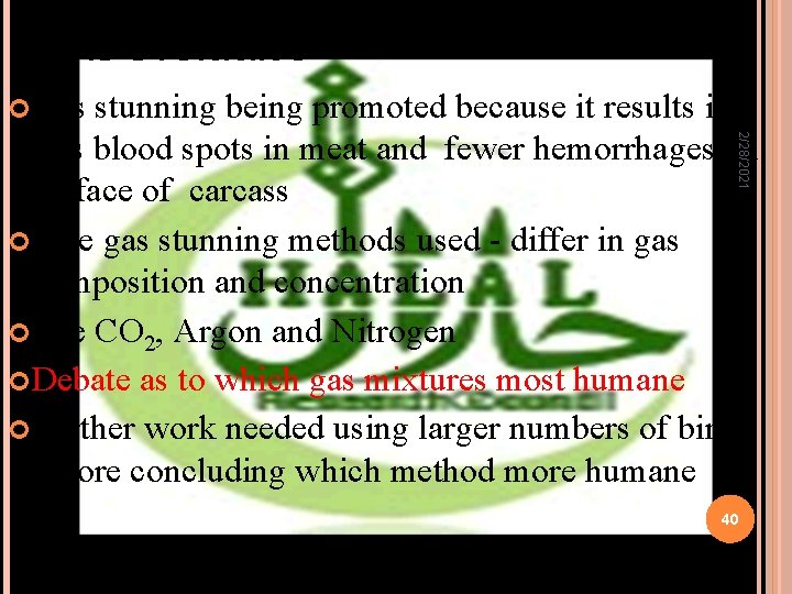 GAS STUNNING Gas stunning being promoted because it results in 2/28/2021 less blood spots