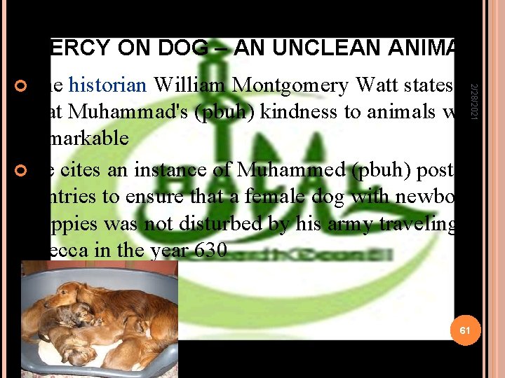 MERCY ON DOG – AN UNCLEAN ANIMAL 2/28/2021 The historian William Montgomery Watt states