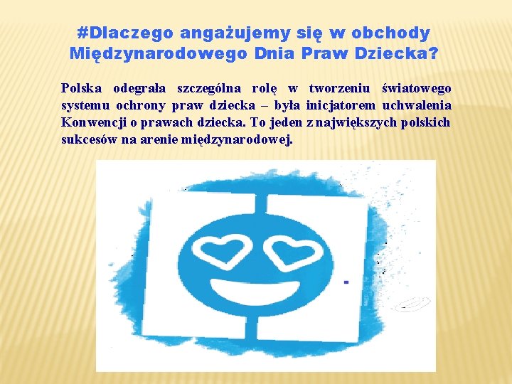 #Dlaczego angażujemy się w obchody Międzynarodowego Dnia Praw Dziecka? Polska odegrała szczególna rolę w