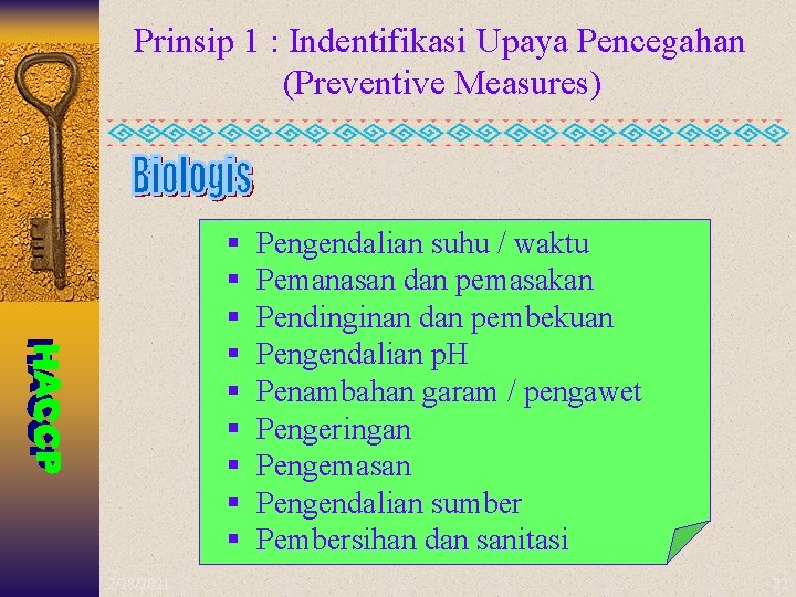 Prinsip 1 : Indentifikasi Upaya Pencegahan (Preventive Measures) § § § § § 2/28/2021