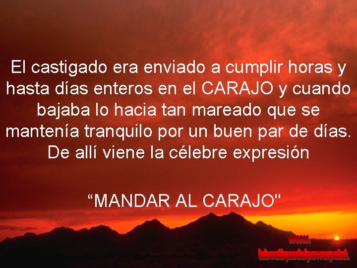 El castigado era enviado a cumplir horas y hasta días enteros en el CARAJO El castigado era enviado a cumplir horas y hasta días enteros en el CARAJO