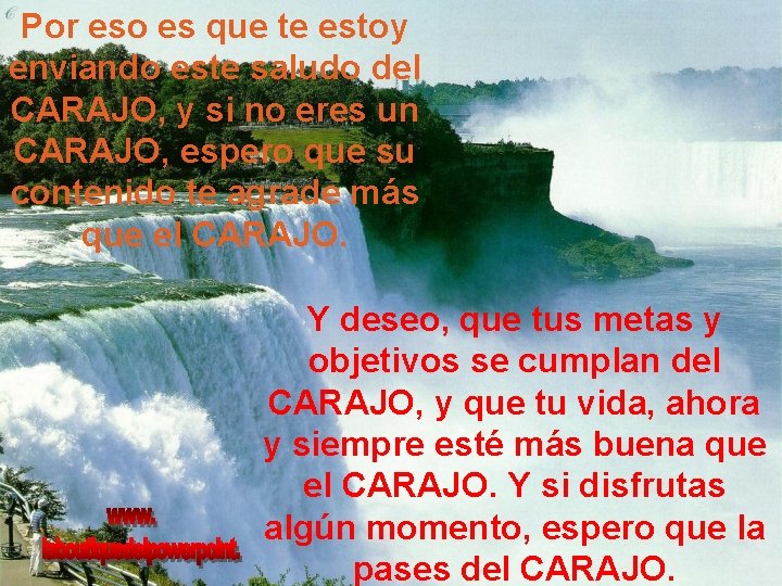 Por eso es que te estoy enviando este saludo del CARAJO, y si no Por eso es que te estoy enviando este saludo del CARAJO, y si no