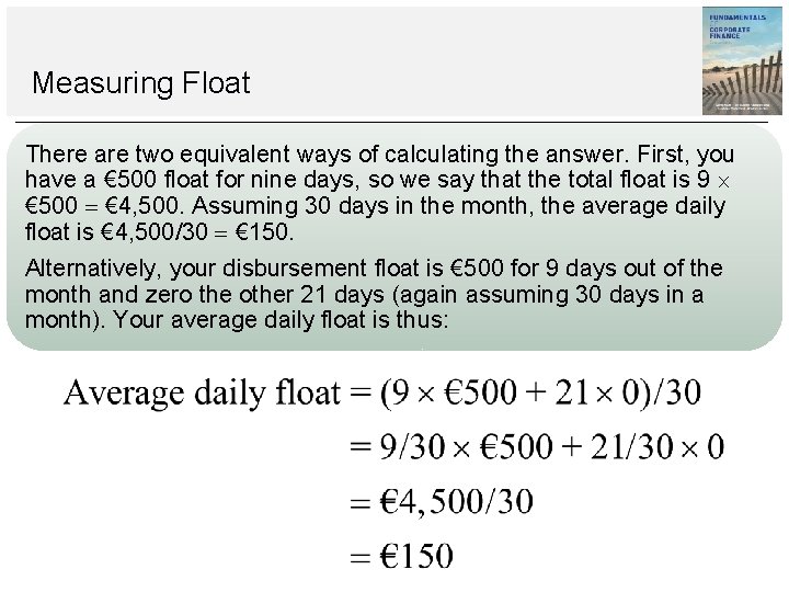 Measuring Float There are two equivalent ways of calculating the answer. First, you have Measuring Float There are two equivalent ways of calculating the answer. First, you have