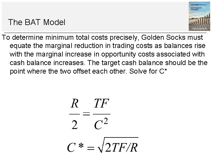 The BAT Model To determine minimum total costs precisely, Golden Socks must equate the The BAT Model To determine minimum total costs precisely, Golden Socks must equate the