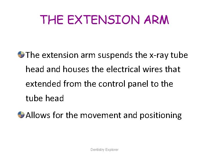 THE EXTENSION ARM The extension arm suspends the x-ray tube head and houses the