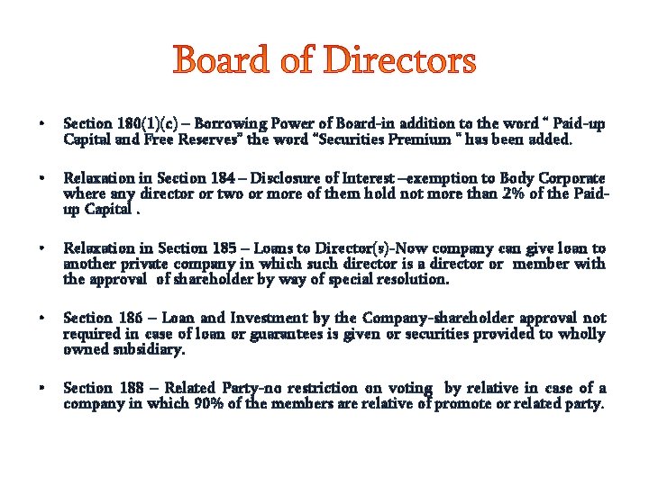  • Section 180(1)(c) – Borrowing Power of Board-in addition to the word “