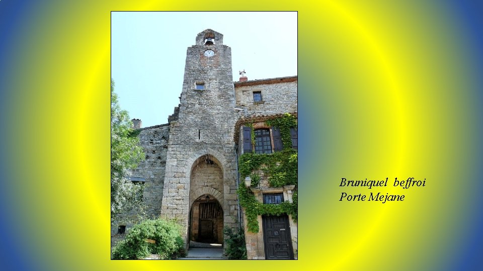 Bruniquel beffroi Porte Mejane 