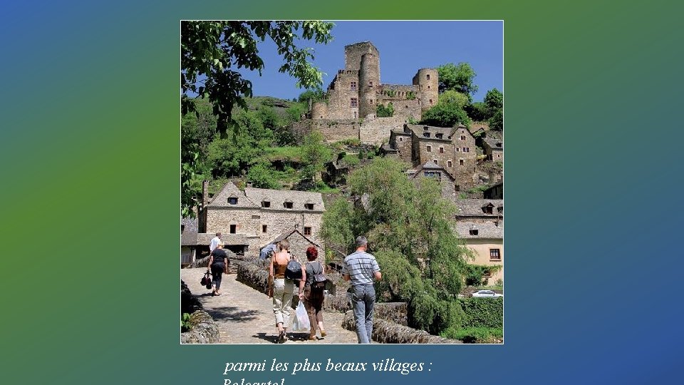 parmi les plus beaux villages : 