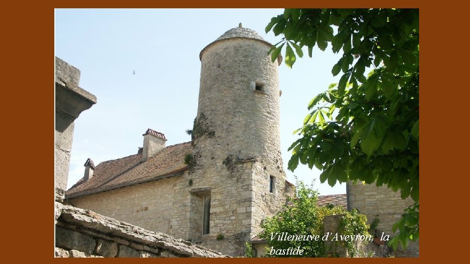 Villeneuve d’Aveyron, la bastide 