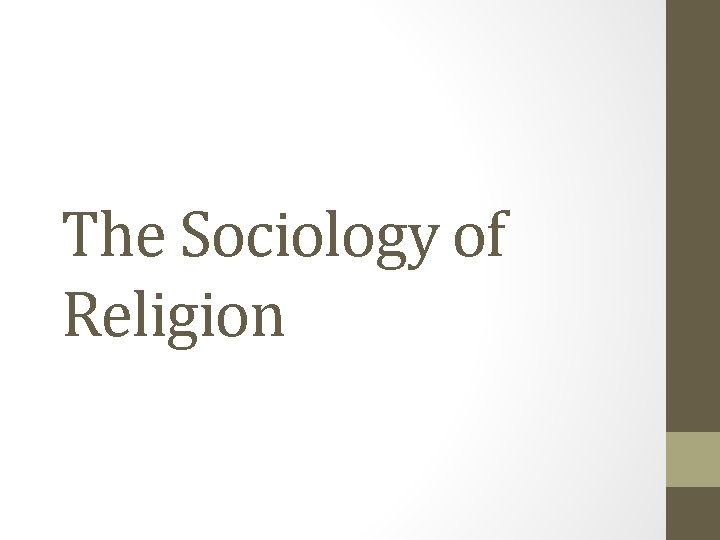 The Sociology of Religion 