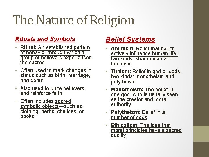 The Nature of Religion Rituals and Symbols Belief Systems • Ritual: An established pattern