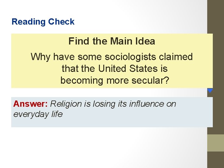 Reading Check Find the Main Idea Why have some sociologists claimed that the United